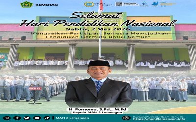 Refleksi Hardiknas 2026: MAN 2 Lamongan Terus Bergerak Wujudkan Pendidikan Berkualitas LAMONGAN
