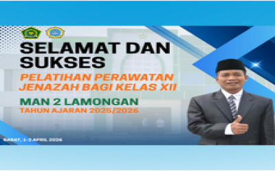 Bekali Siswa Keterampilan Fardu Kifayah, MAN 2 Lamongan Gelar Pelatihan Perawatan Jenazah